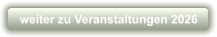 weiter zu Veranstaltungen 2026
